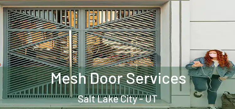 Mesh Door Services Salt Lake City - UT
